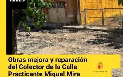 Obras mejora y reparación del Colector de la Calle Practicante Miguel Mira